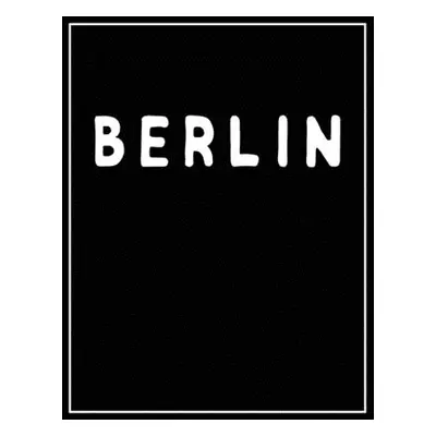 "Berlin: Black and white Decorative Book - Perfect for Coffee Tables, End Tables, Bookshelves, I