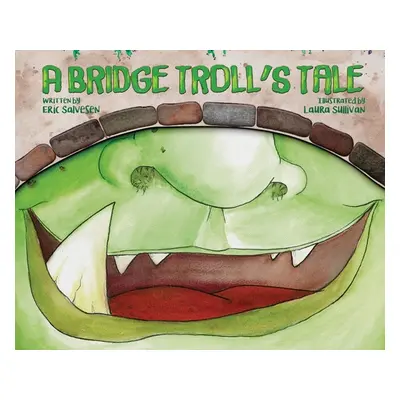 "A Bridge Troll's Tale" - "" ("Salvesen Eric")