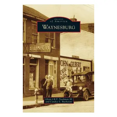 "Waynesburg" - "" ("Toothman Glenn J. R. T. III")