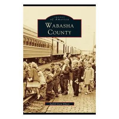 "Wabasha County" - "" ("Elliot Judith Giem")