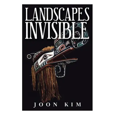 "Landscapes Invisible" - "" ("Kim Joon")