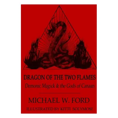 "Dragon of the Two Flames" - "" ("Ford Michael")