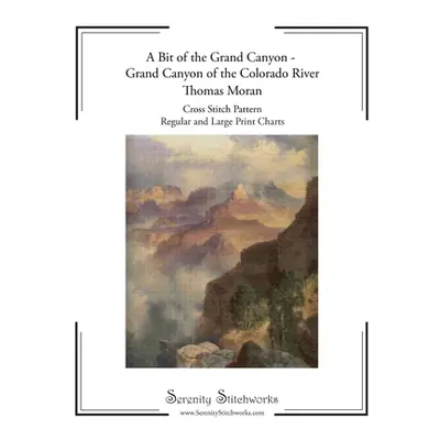 "A Bit of the Grand Canyon - Grand Canyon of the Colorado River - Thomas Moran Cross Stitch Patt