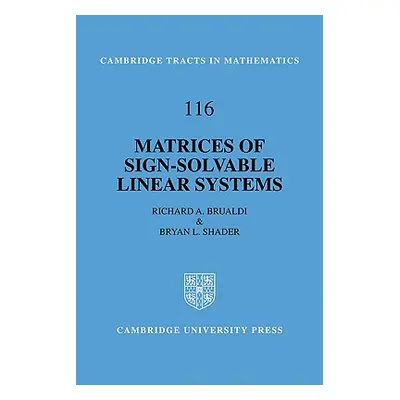 "Matrices of Sign-Solvable Linear Systems" - "" ("Brualdi Richard A.")