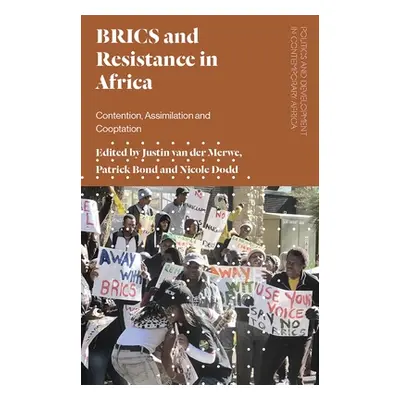 "BRICS and Resistance in Africa: Contention, Assimilation and Co-optation" - "" ("Merwe Justin V