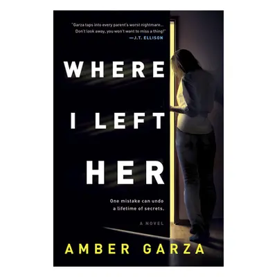 "Where I Left Her" - "" ("Garza Amber")