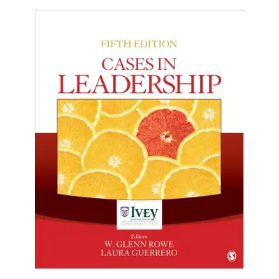 "Cases in Leadership" - "" ("Rowe W. Glenn")