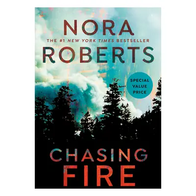 "Chasing Fire" - "" ("Roberts Nora")