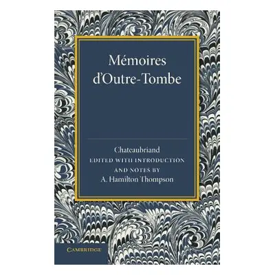 "Mmoires d'Outre-Tombe: Premire Partie - Livres VII Et IX" - "" ("Chateaubriand Franois-Ren de")