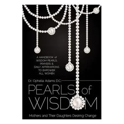 "Pearls of Wisdom" - "" ("Adams Ophelia")