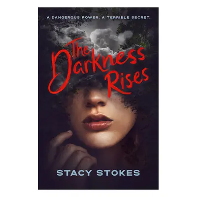 "The Darkness Rises" - "" ("Stokes Stacy")