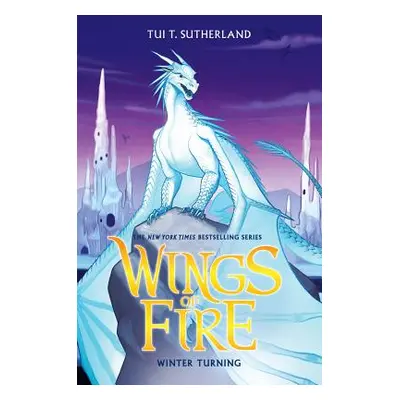 Winter Turning (Wings of Fire, Book 7), 7 (Sutherland Tui T.)