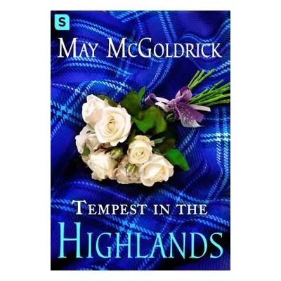 "Tempest in the Highlands" - "" ("McGoldrick May")