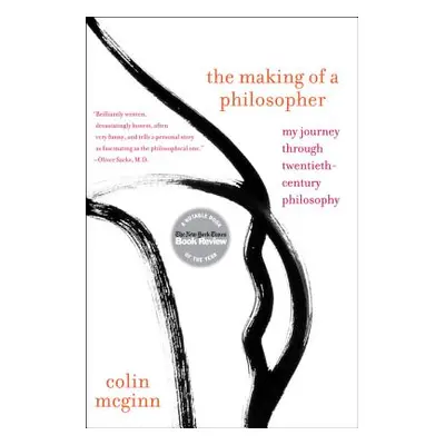 "The Making of a Philosopher: My Journey Through Twentieth-Century Philosophy" - "" ("McGinn Col