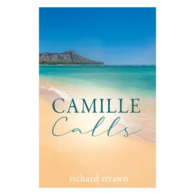 "Camille Calls" - "" ("Strawn Richard")