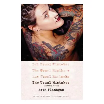 "The Usual Mistakes, and Other Stories" - "" ("Flanagan Erin")