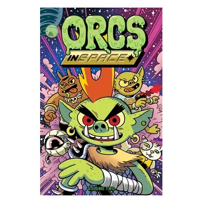 "Orcs in Space Vol. 2: Volume 2" - "" ("Roiland Justin")