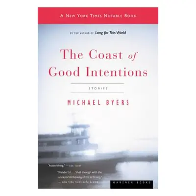 "The Coast of Good Intentions" - "" ("Byers Michael")