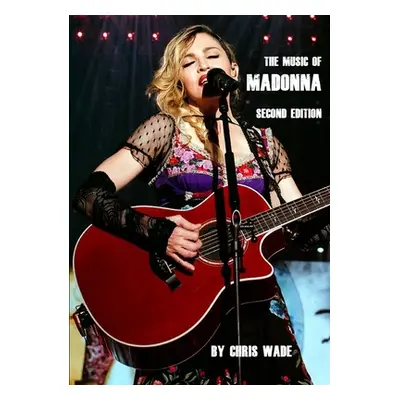 "The Music of Madonna: Second Ediiton" - "" ("Wade Chris")