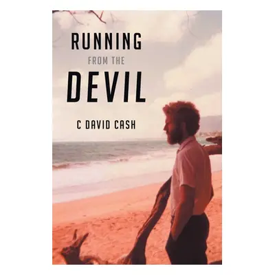 "Running From The Devil" - "" ("Cash C. David")