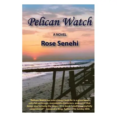 "Pelican Watch" - "" ("Senehi Rose")