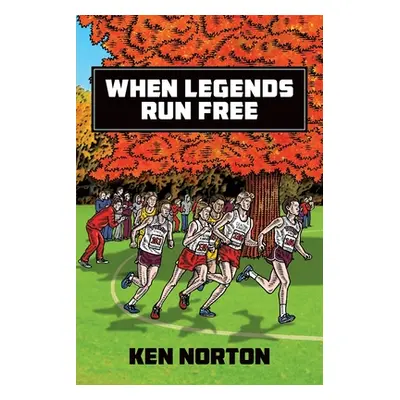 "When Legends Run Free" - "" ("Norton Ken")