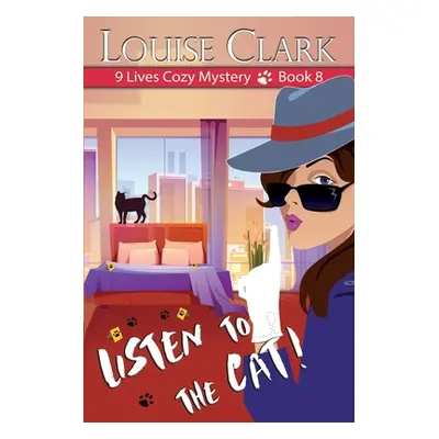 "Listen to the Cat" - "" ("Clark Louise")