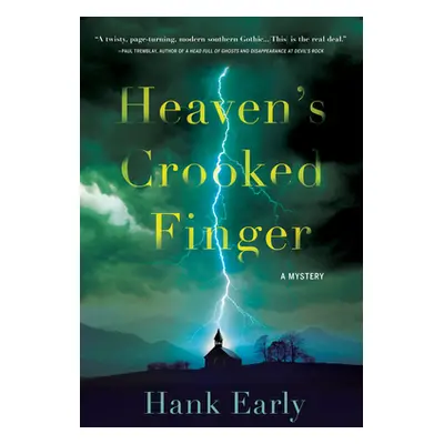 "Heaven's Crooked Finger: An Earl Marcus Mystery" - "" ("Early Hank")