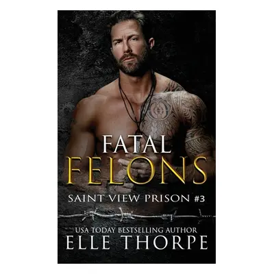 "Fatal Felons" - "" ("Thorpe Elle")