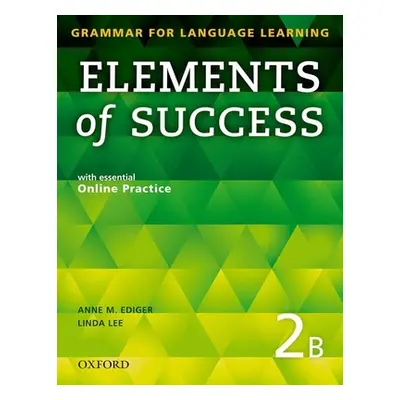 "Elements of Success 2 Split Edition Student Book B with Essential Online Practice" - "" ("Edige