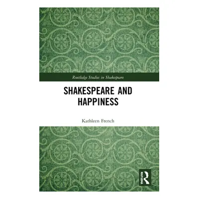 "Shakespeare and Happiness" - "" ("French Kathleen")