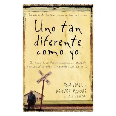 "Uno Tan Diferente Como Yo: Un Esclavo En Los Tiempos Modernos, Un Negociante Internacional de A