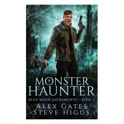 "Monster Haunter" - "" ("Gates Alex")