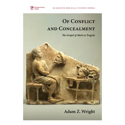 "Of Conflict and Concealment" - "" ("Wright Adam Z.")