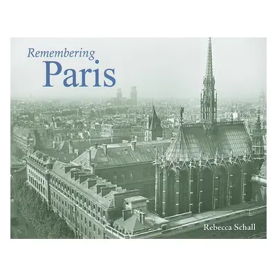 "Remembering Paris" - "" ("Schall Rebecca")