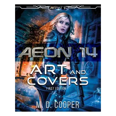 "Aeon 14 - The Art and Covers: First Edition" - "" ("Cooper M. D.")