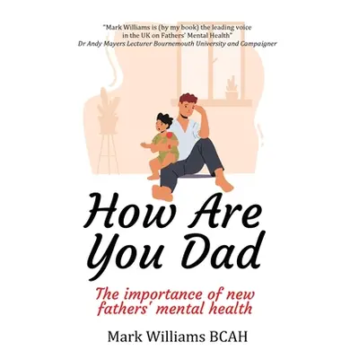 "How Are You Dad" - "" ("Williams Mark")