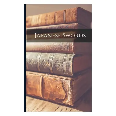 "Japanese Swords" - "" ("Anonymous")