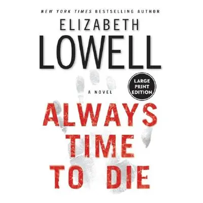 "Always Time to Die" - "" ("Lowell Elizabeth")