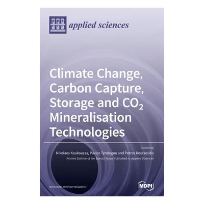 "Climate Change, Carbon Capture, Storage and CO2 Mineralisation Technologies" - "" ("Koukouzas N