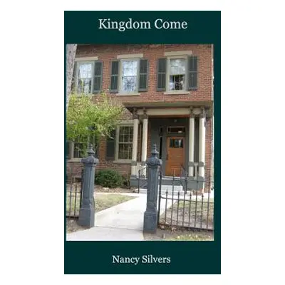 "Kingdom Come" - "" ("Silvers Nancy")