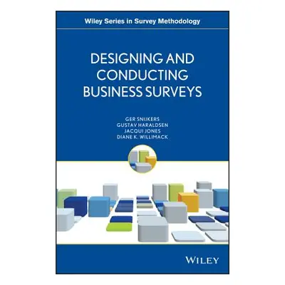 "Designing and Conducting Business Surveys" - "" ("Snijkers Ger")