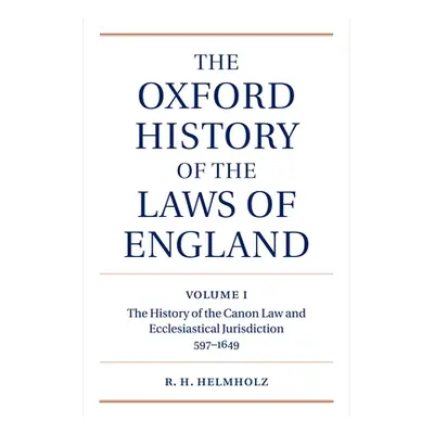 "The Oxford History of the Laws of England: Volume I: The Canon Law and Ecclesiastical Jurisdict