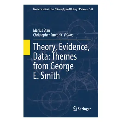 "Theory, Evidence, Data: Themes from George E. Smith" - "" ("Stan Marius")