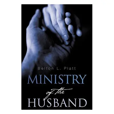 "Ministry of the Husband" - "" ("Platt Belton L.")