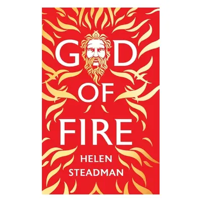 "God of Fire: LARGE PRINT A Greek Myth Retelling" - "" ("Steadman Helen")