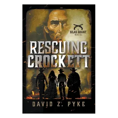 "Rescuing Crockett" - "" ("Pyke David Z.")