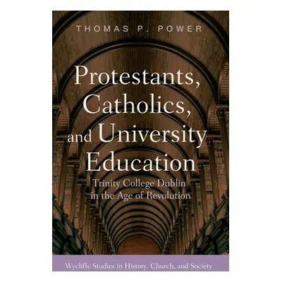 "Protestants, Catholics, and University Education" - "" ("Power Thomas P.")