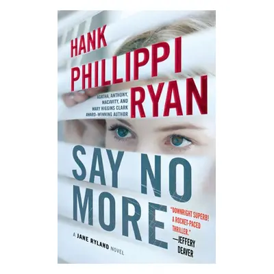 "Say No More: A Jane Ryland Novel" - "" ("Ryan Hank Phillippi")