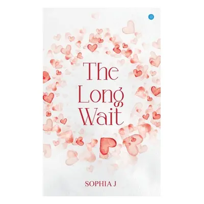 "The Long Wait" - "" ("J Sophia")